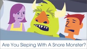 Are you sleeping with a snore monster?